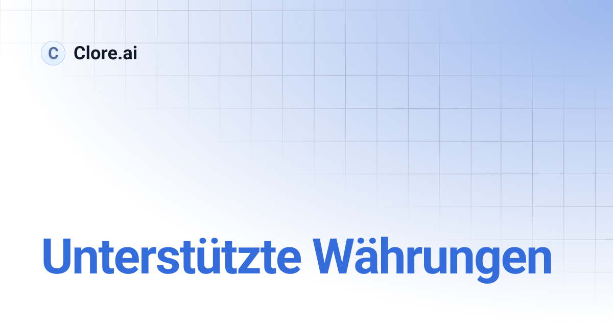 Unterstützte Währungen | Clore.ai