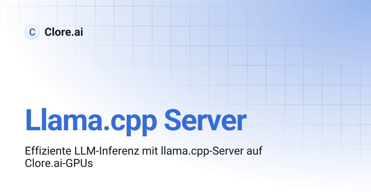 Llama.cpp Server | Guides | Clore.ai