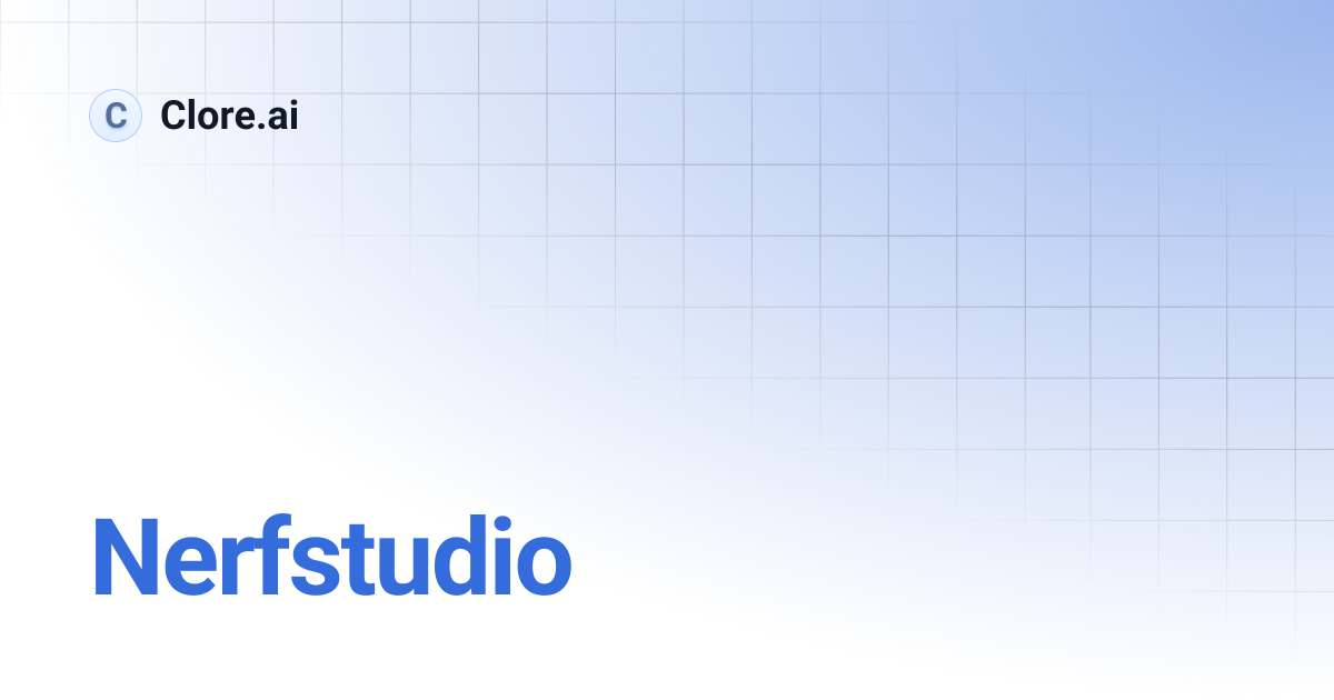 Nerfstudio | Guides | Clore.ai