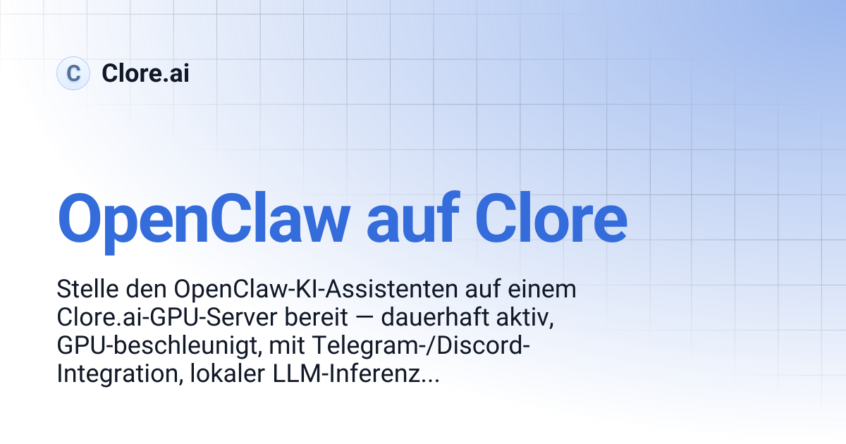 OpenClaw auf Clore | Guides | Clore.ai