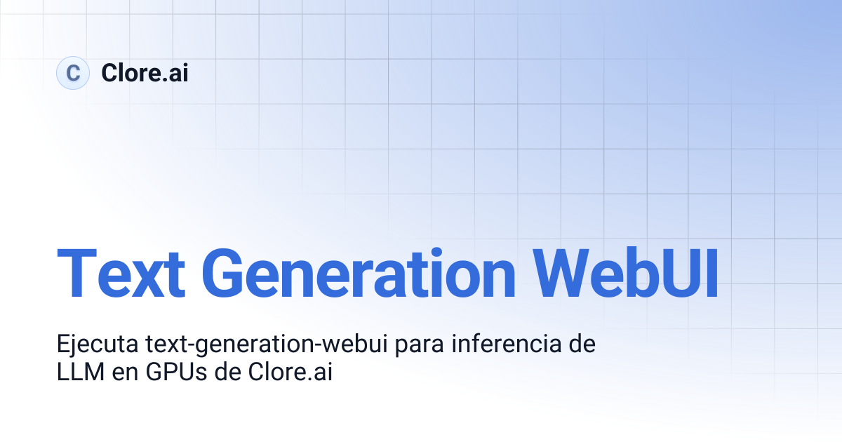 Text Generation WebUI | Guides | Clore.ai