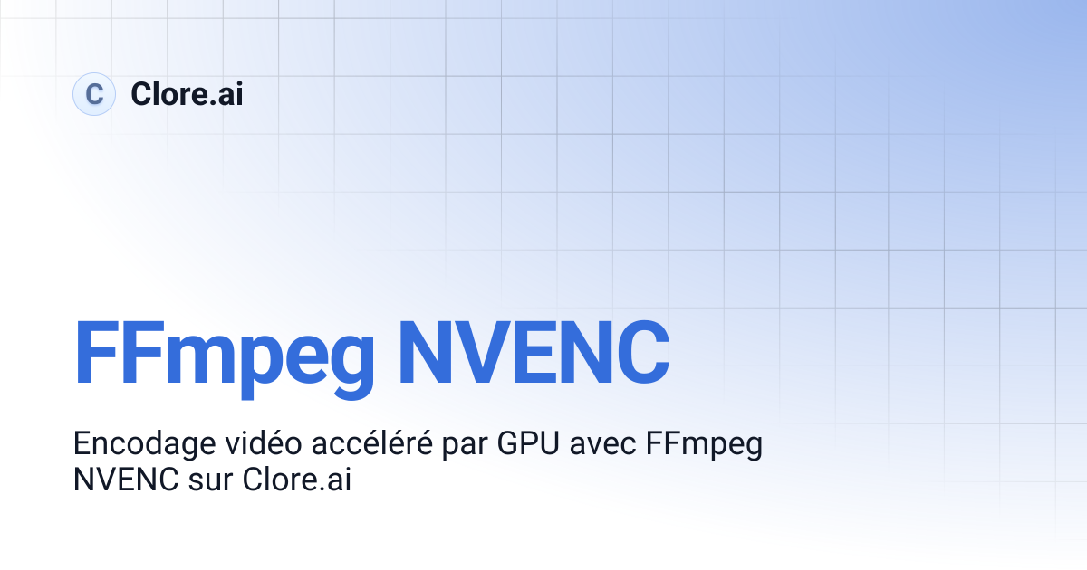 FFmpeg NVENC | Guides | Clore.ai