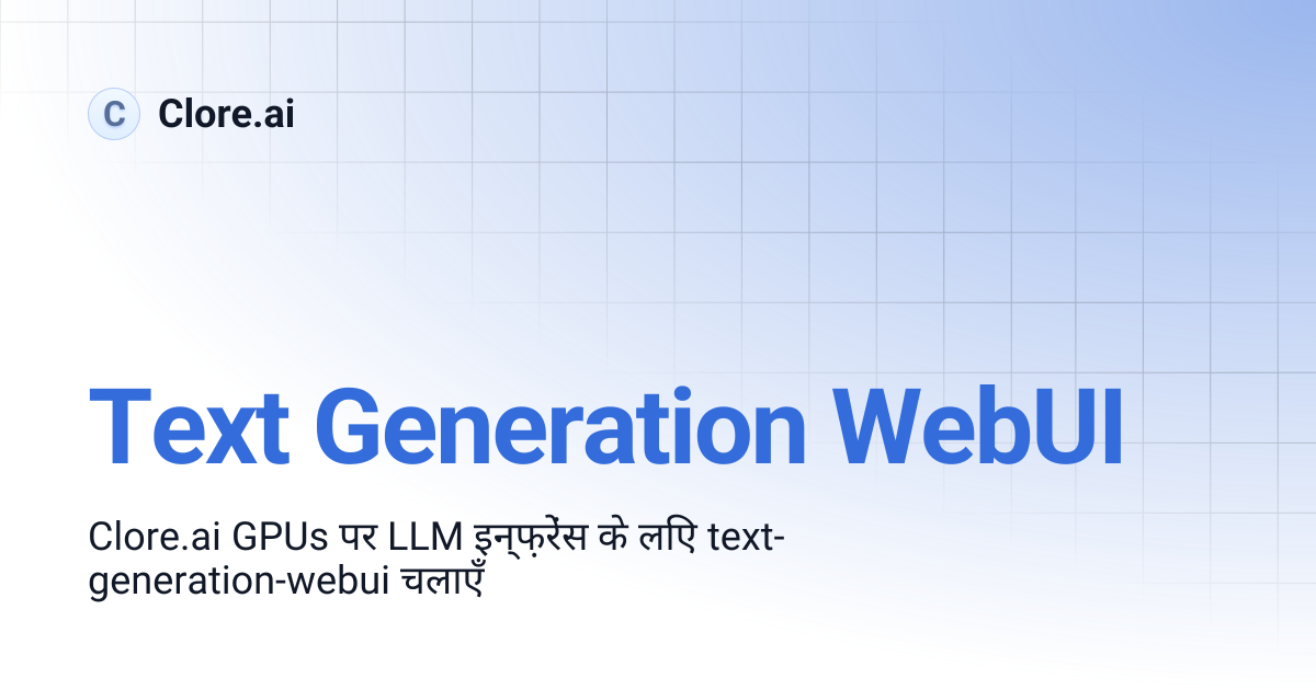 Text Generation WebUI | Guides | Clore.ai