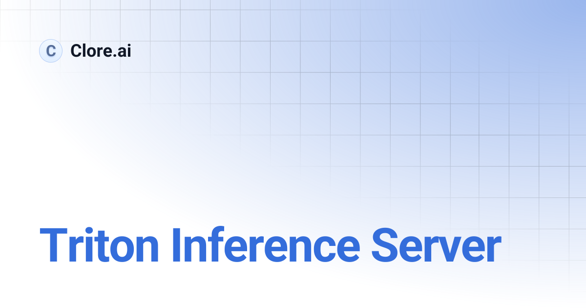 Triton Inference Server | Guides | Clore.ai