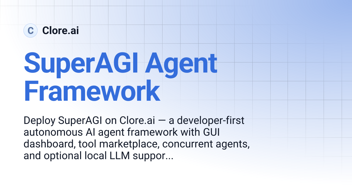 SuperAGI Agent Framework | Guides | Clore.ai