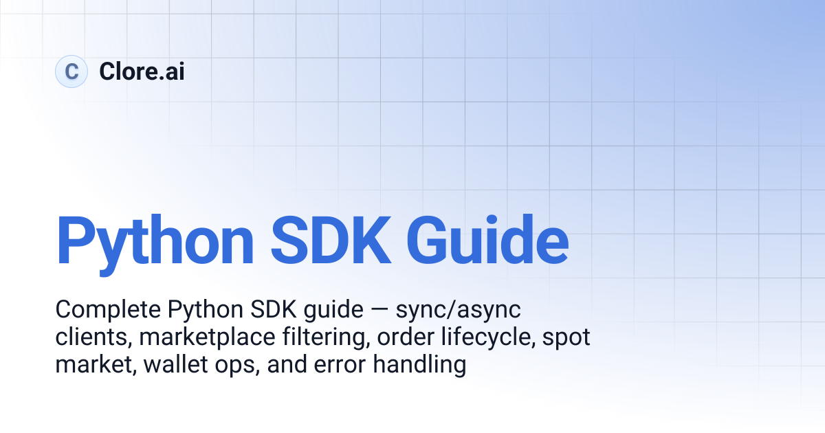 Python SDK Guide | Guides | Clore.ai
